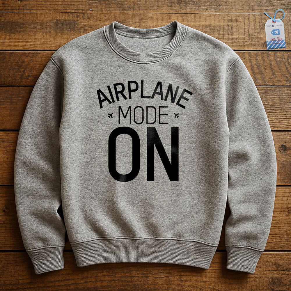 Airplane Mode - Sweatshirt