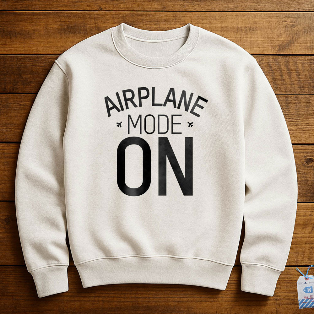 Airplane Mode - Sweatshirt