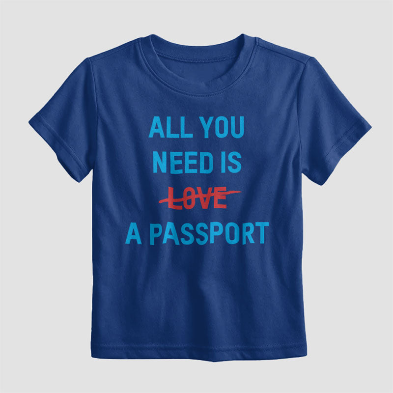 Tout ce dont vous avez besoin est un passeport - T-shirt enfants