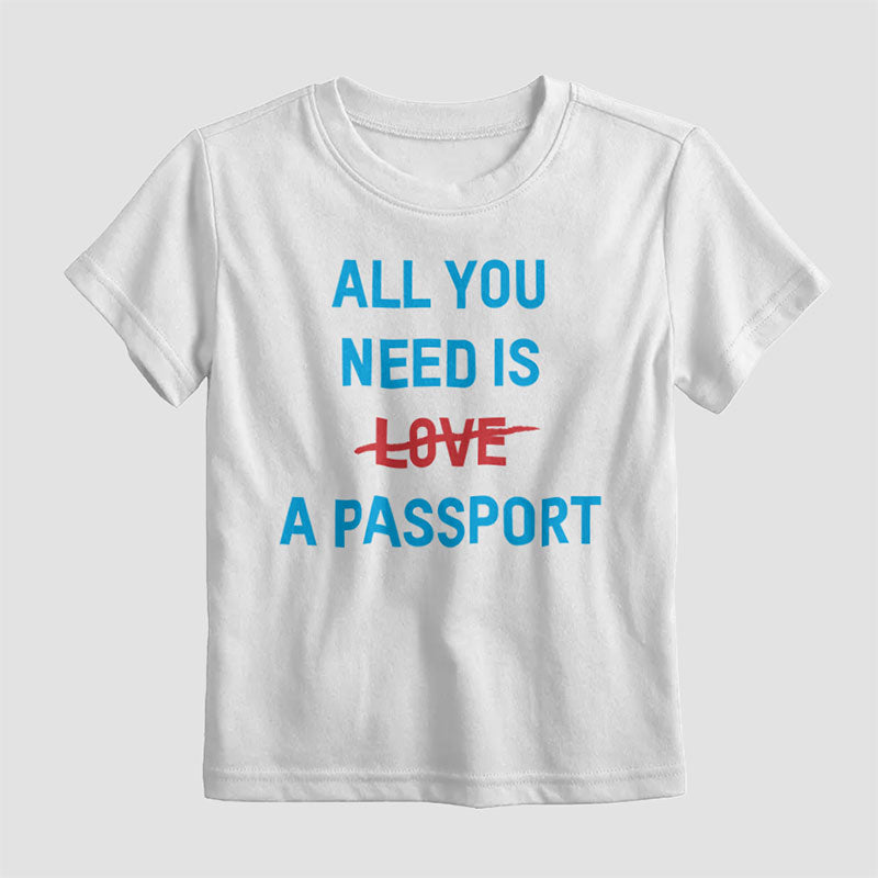 Tout ce dont vous avez besoin est un passeport - T-shirt enfants