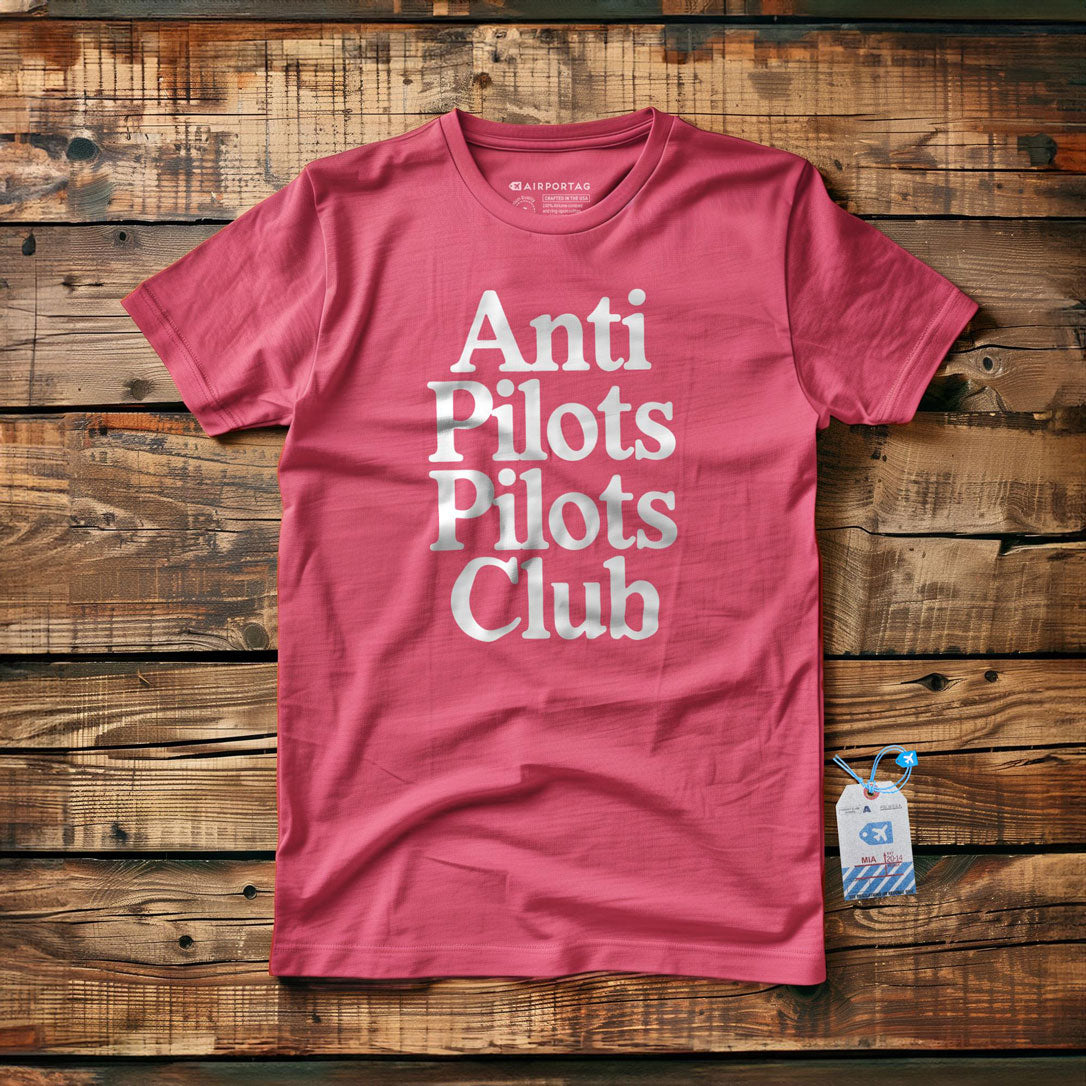 Anti Pilots Pilots Club - T-Shirt