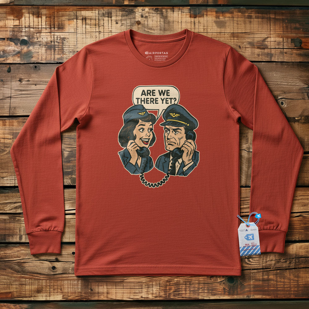 Are We There Yet? - Long Sleeve T-Shirt