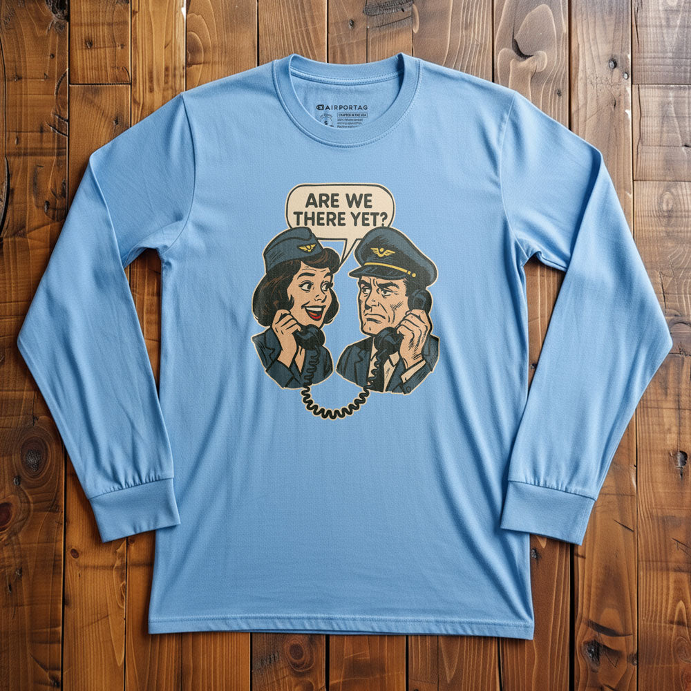 Are We There Yet? - Long Sleeve T-Shirt