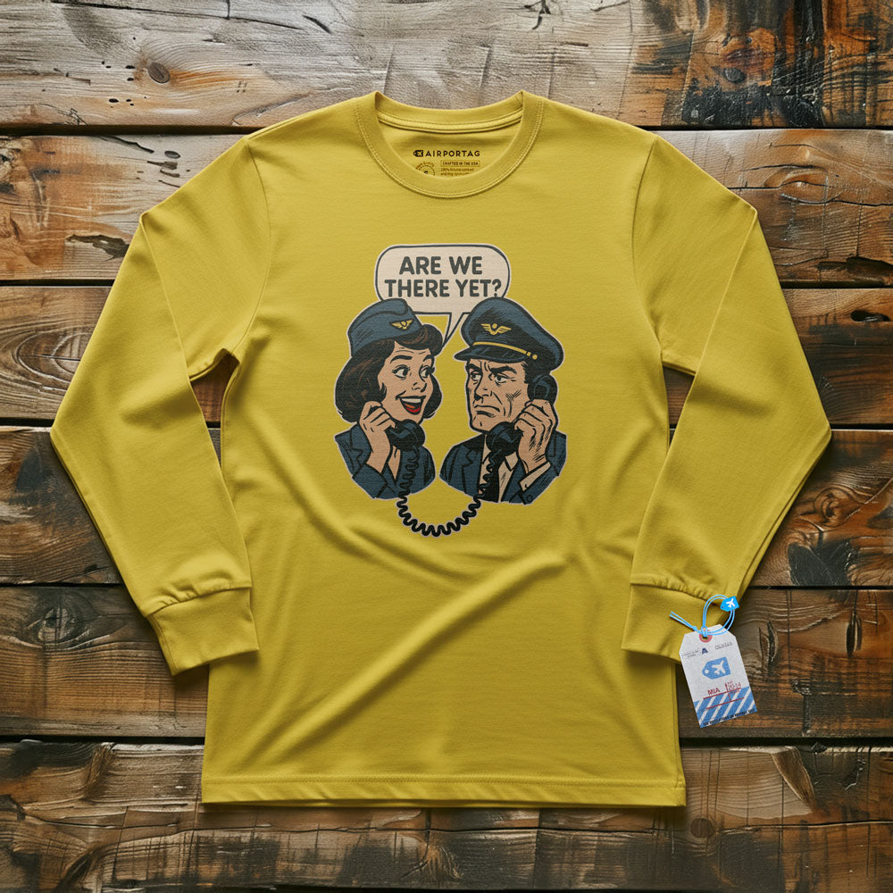 Are We There Yet? - Long Sleeve T-Shirt
