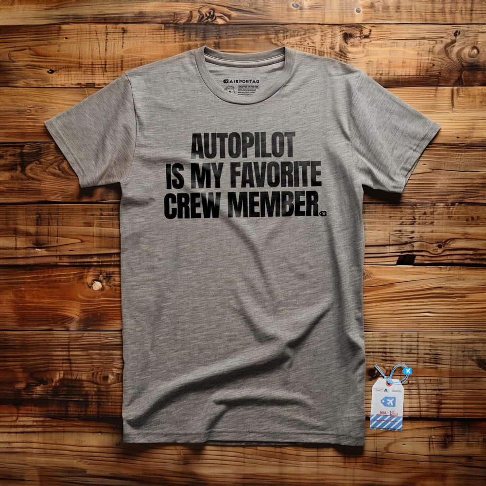 Autopilot Is My Favorite Crew Member - T-Shirt - Athletic Heather