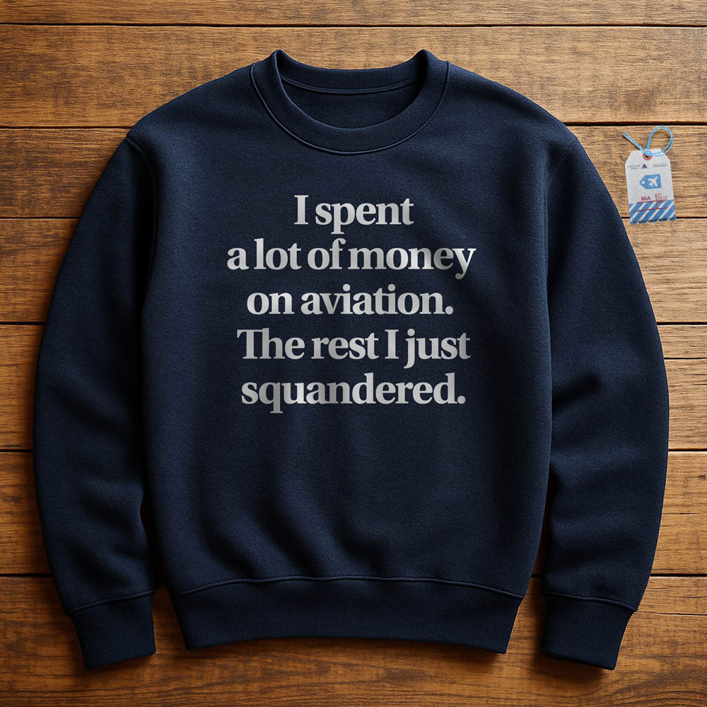 Aviation Squandered - Sweatshirt