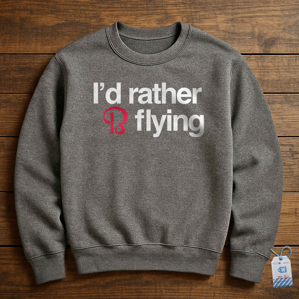 Beechcraft Rather be Flying - Sweatshirt