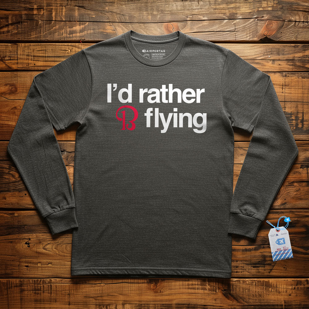 Beechcraft Rather be Flying - Long Sleeve T-Shirt