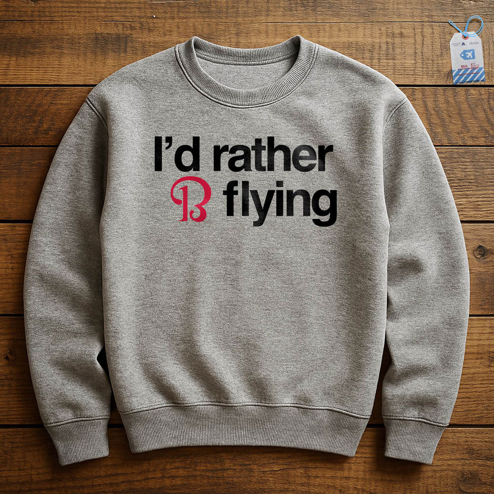 Beechcraft Rather be Flying - Sweatshirt