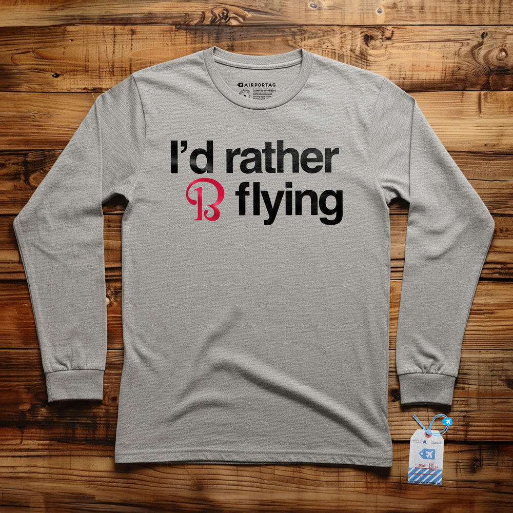 Beechcraft Rather be Flying - Long Sleeve T-Shirt