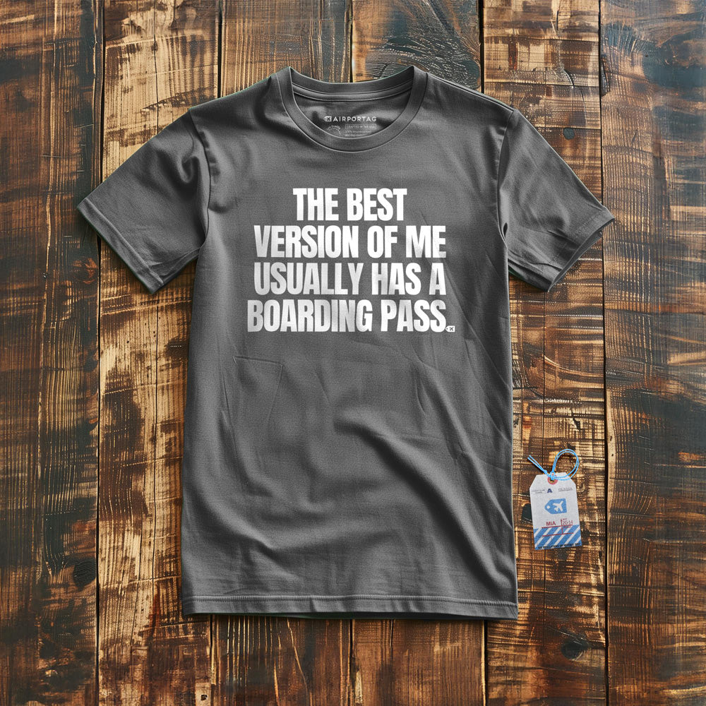 The Best Version of Me Has a Boarding Pass - T-Shirt - Asphalt