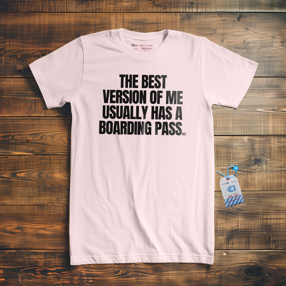 The Best Version of Me Has a Boarding Pass - T-Shirt - Light Pink