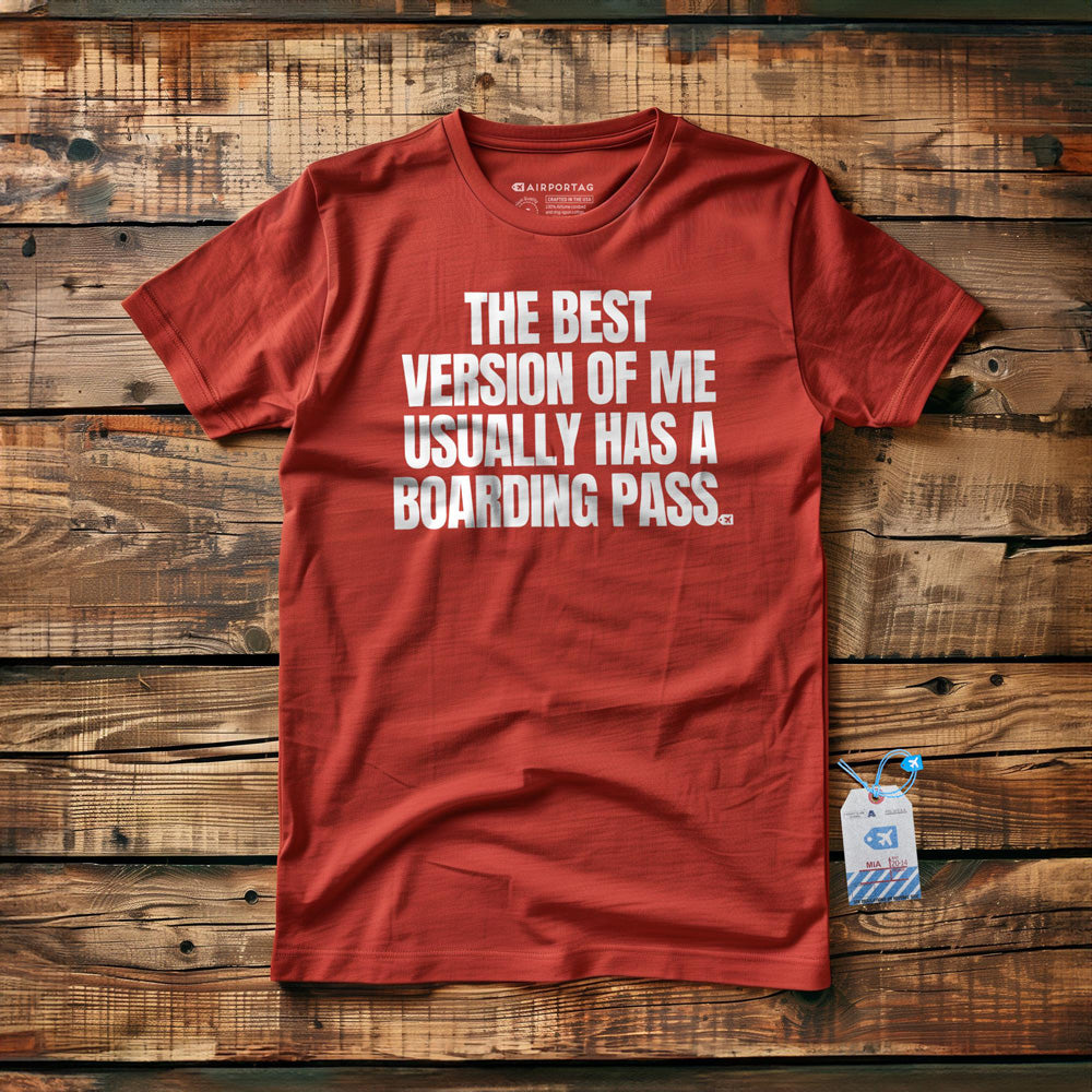 The Best Version of Me Has a Boarding Pass - T-Shirt - Red