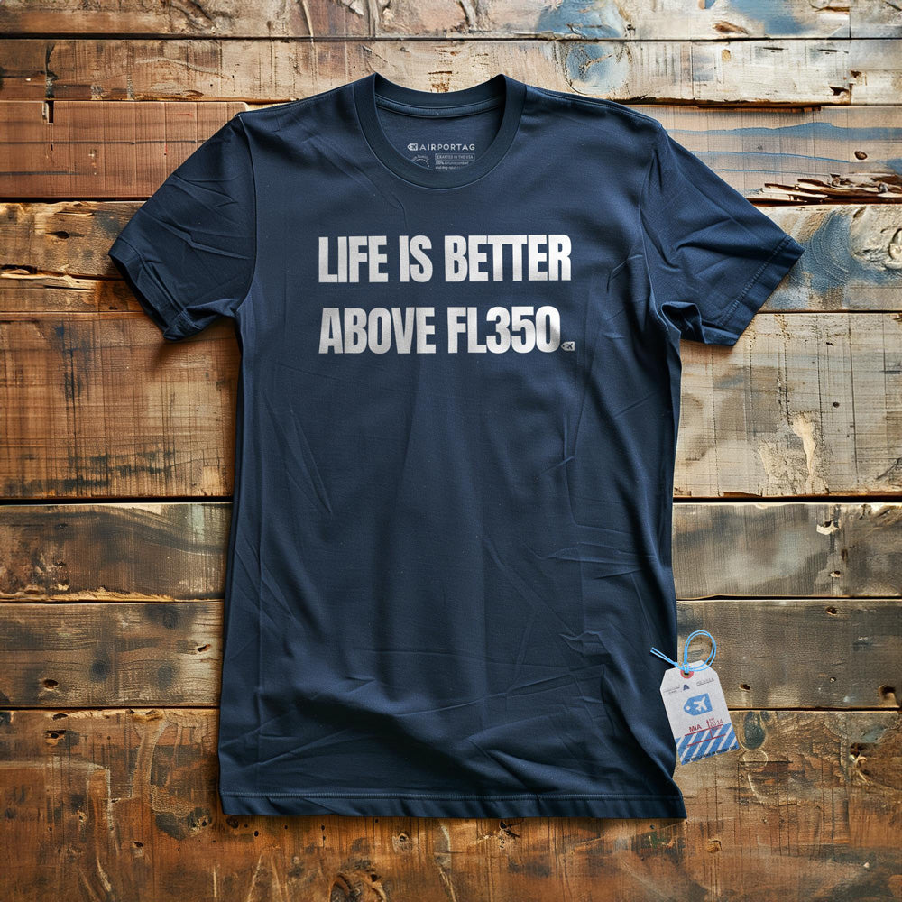 Life Is Better Above FL350 - T-Shirt - Navy