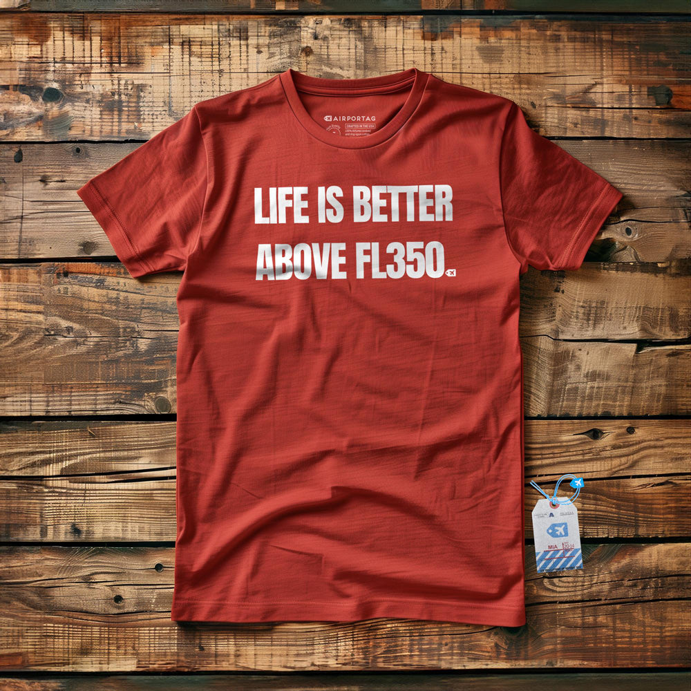 Life Is Better Above FL350 - T-Shirt - Red