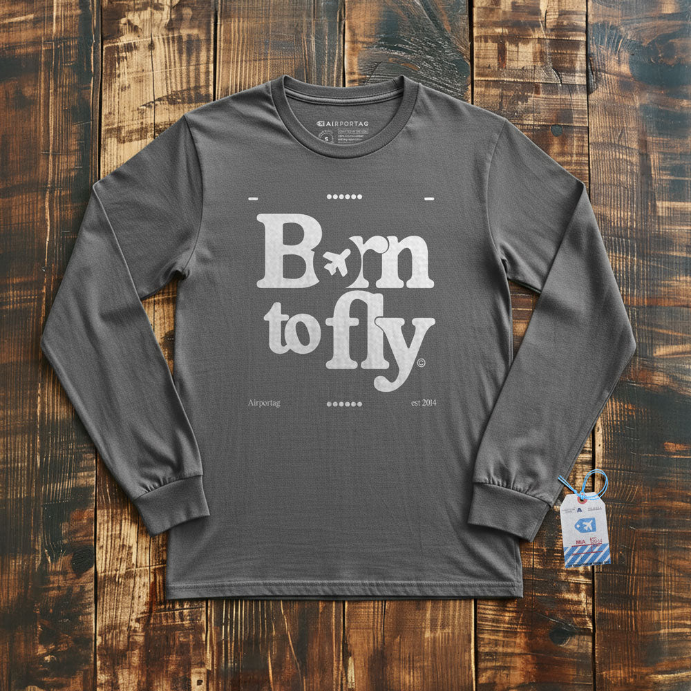 Born To Fly - Long Sleeve T-Shirt