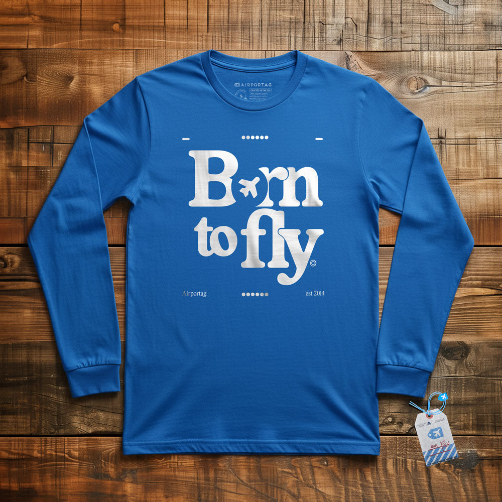 Born To Fly - Long Sleeve T-Shirt