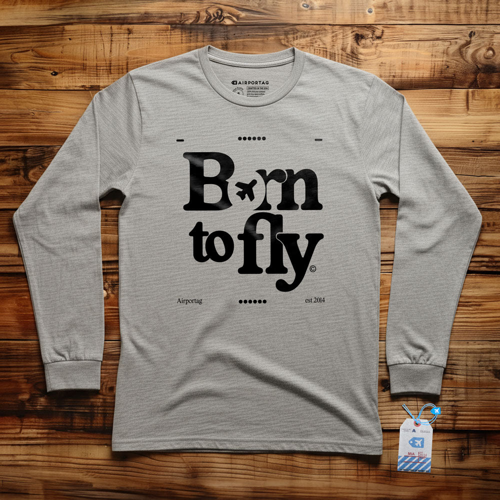 Born To Fly - Long Sleeve T-Shirt