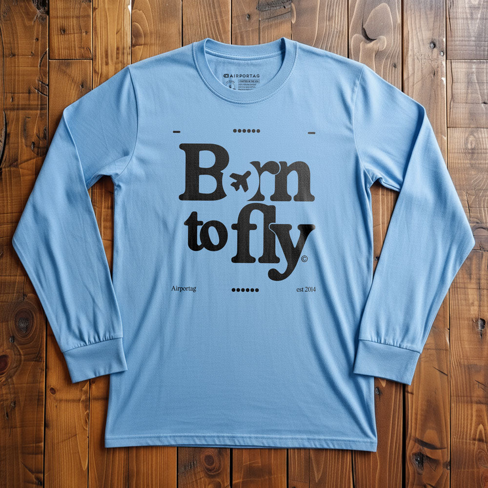 Born To Fly - Long Sleeve T-Shirt
