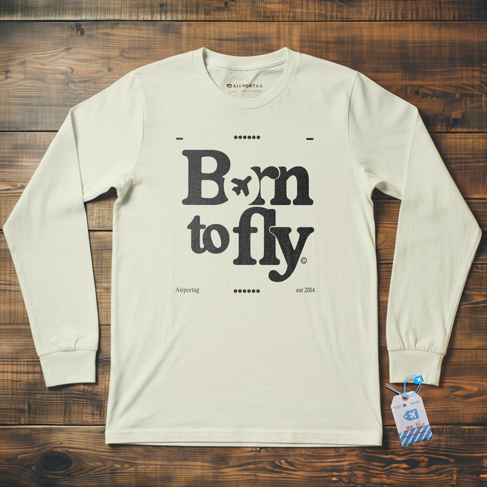Born To Fly - Long Sleeve T-Shirt