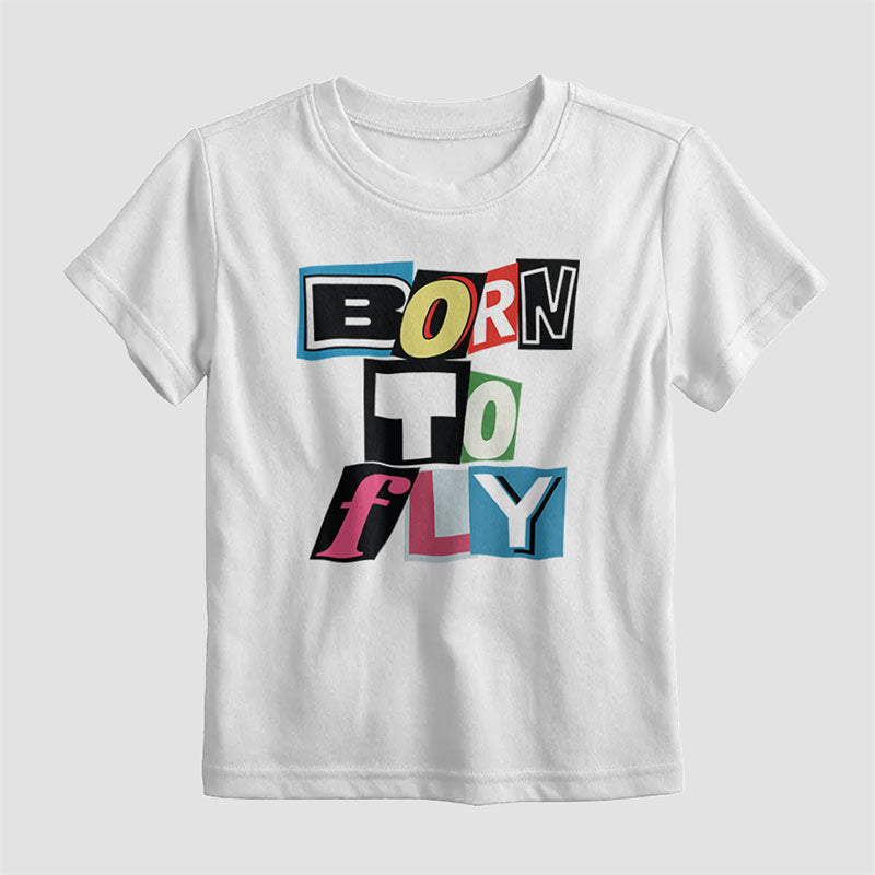 Born to Fly - Lettres découpées - T-shirt pour enfants
