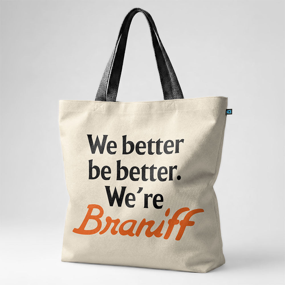 Braniff Be Better - Tote Bag