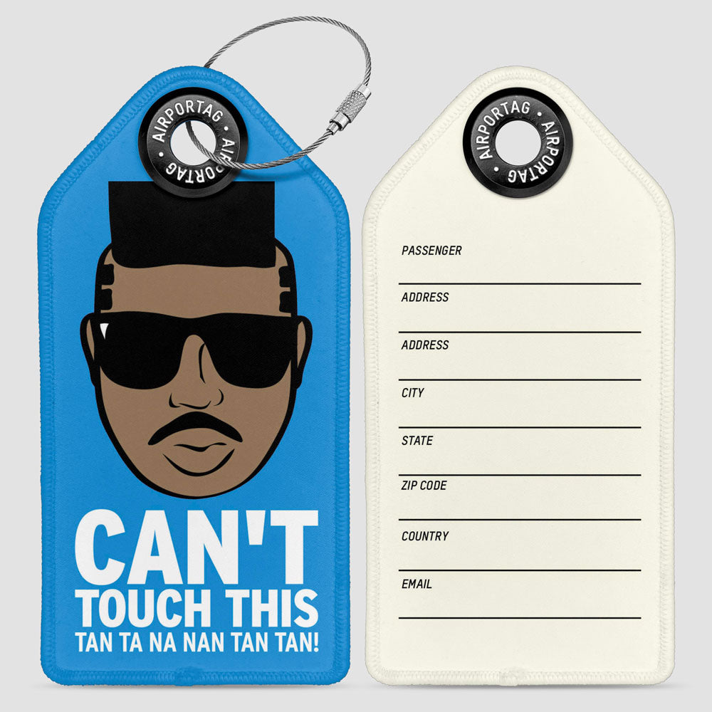 Can't Touch This - Luggage Tag