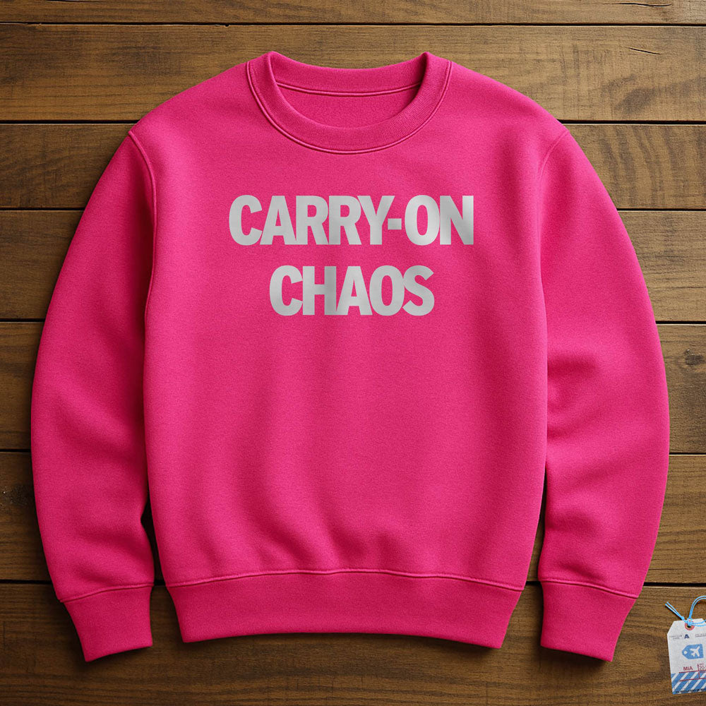 Carry On Chaos - Sweatshirt
