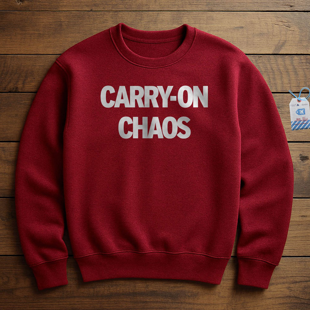 Carry On Chaos - Sweatshirt