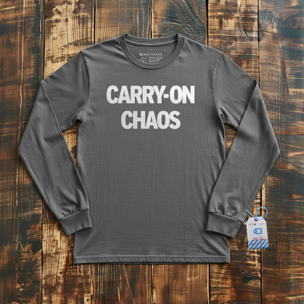 Carry On Chaos - Long Sleeve T-Shirt