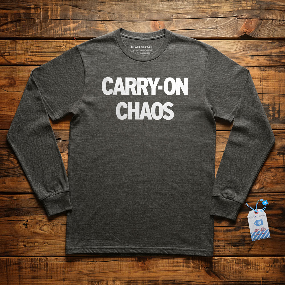 Carry On Chaos - Long Sleeve T-Shirt