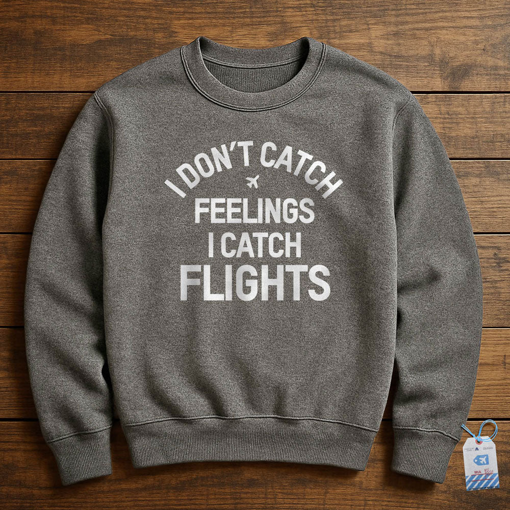 Catch Flights - Sweatshirt
