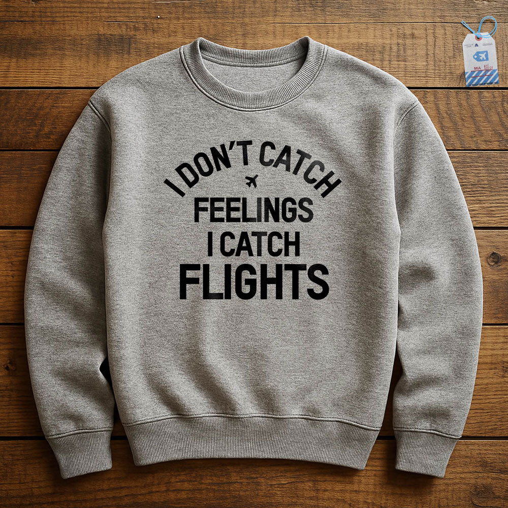 Catch Flights - Sweatshirt