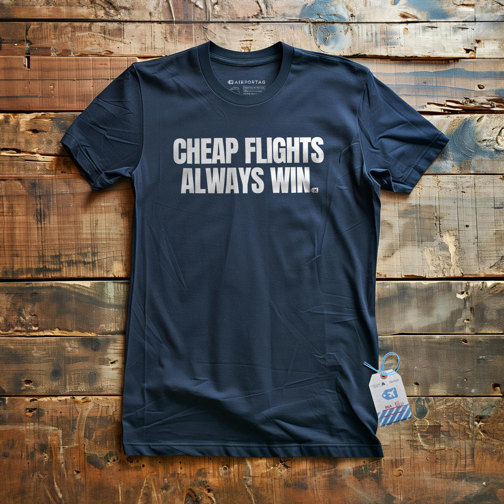 Cheap Flights Always Win - T-Shirt - Navy
