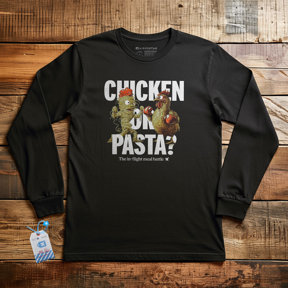 Chicken or Pasta - Long Sleeve T-Shirt