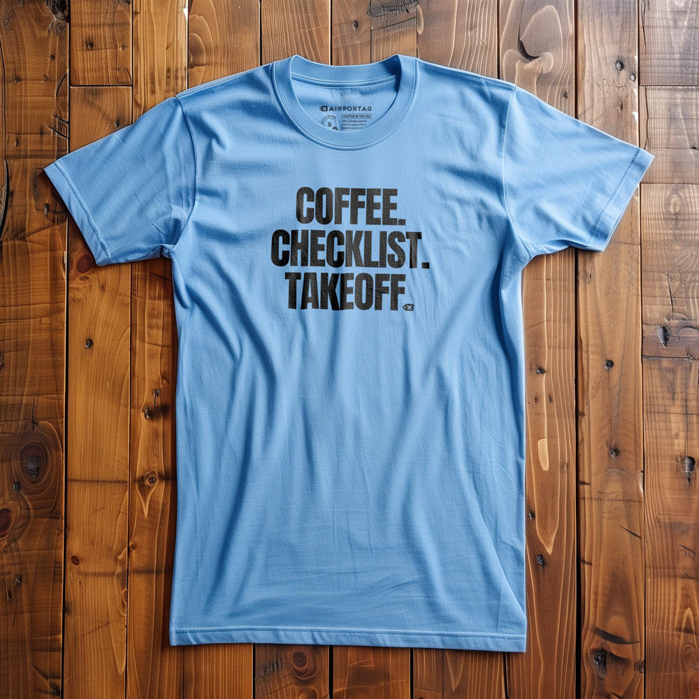 Coffee. Checklist. Takeoff. - T-Shirt - Ocean Blue