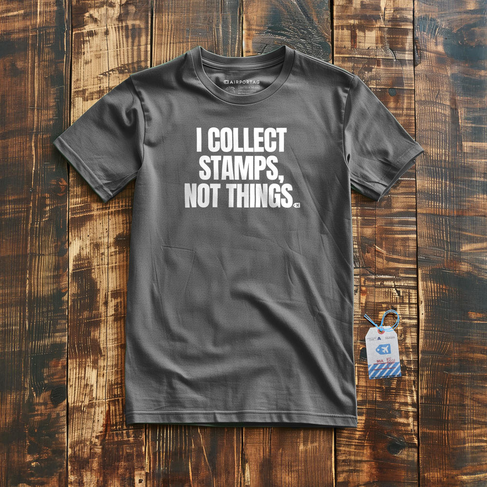I Collect Stamps, Not Things - T-Shirt - Asphalt