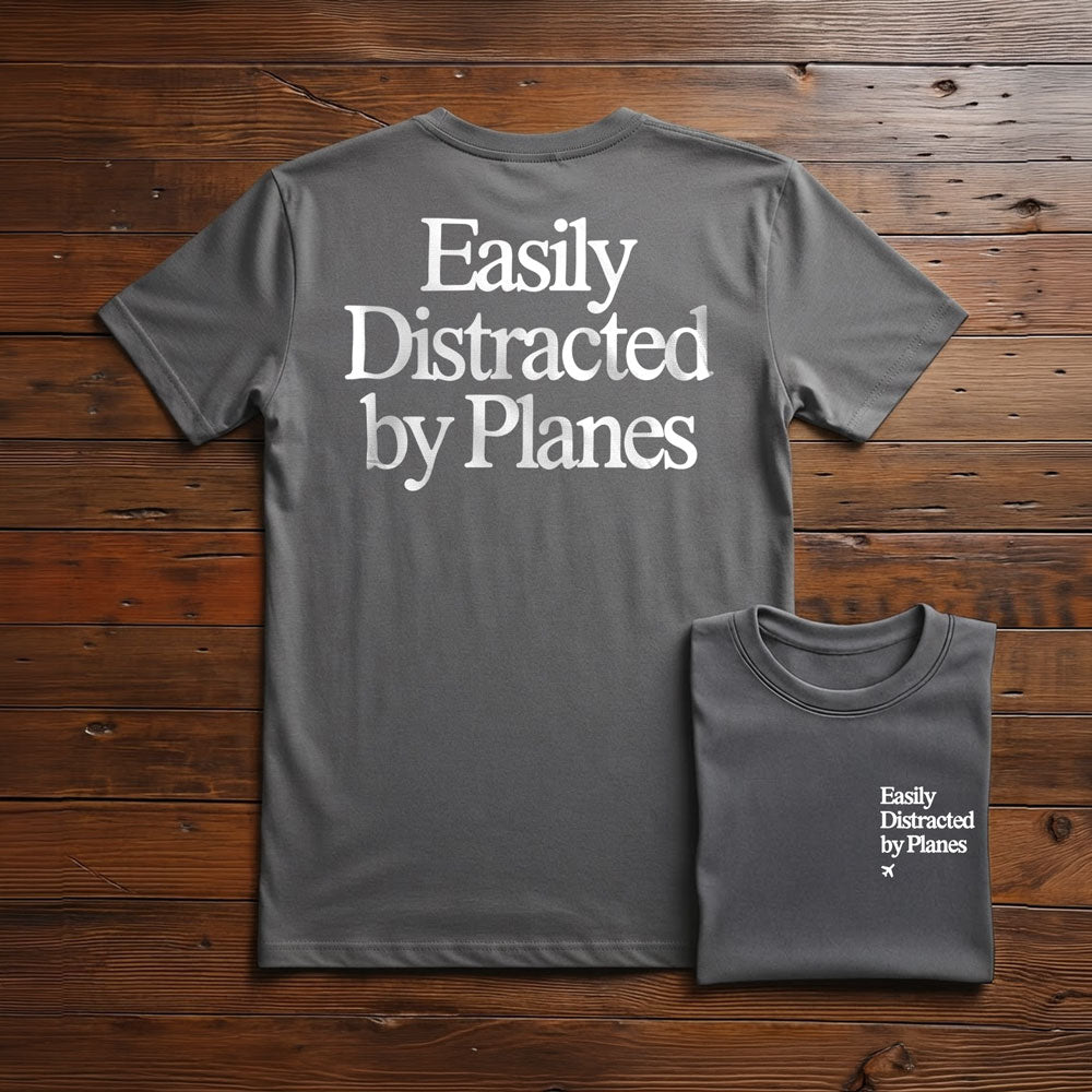 Distracted by Planes - Back - T-Shirt