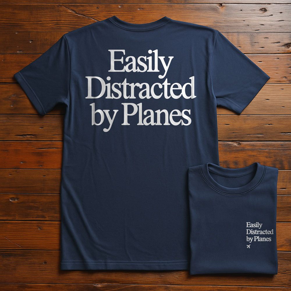 Distracted by Planes - Back - T-Shirt