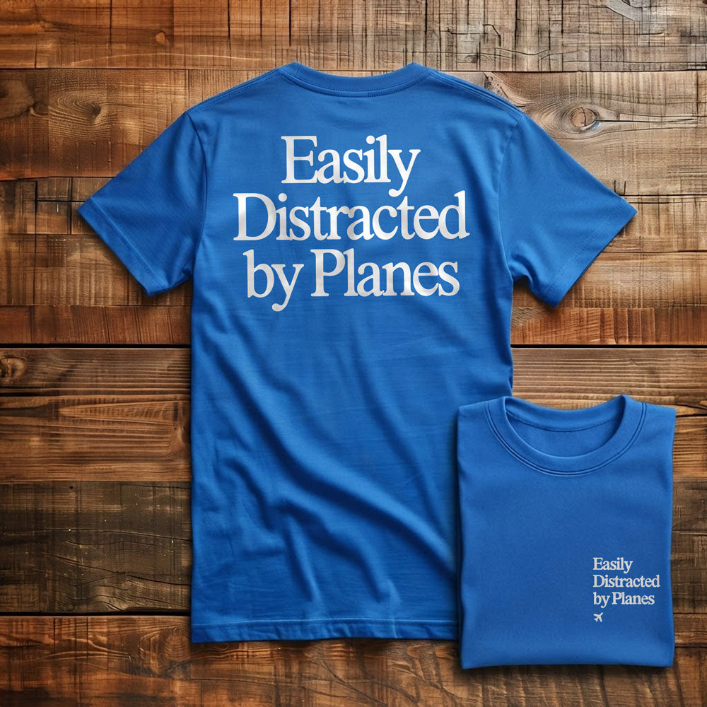 Distracted by Planes - Back - T-Shirt