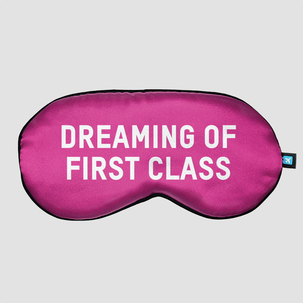 Dreaming of First Class - Sleep Mask