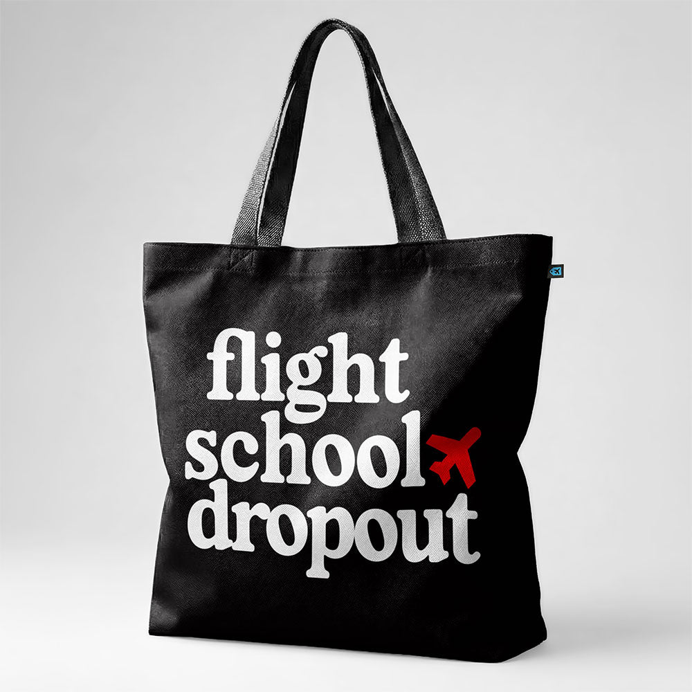 Flight School Dropout - Tote Bag