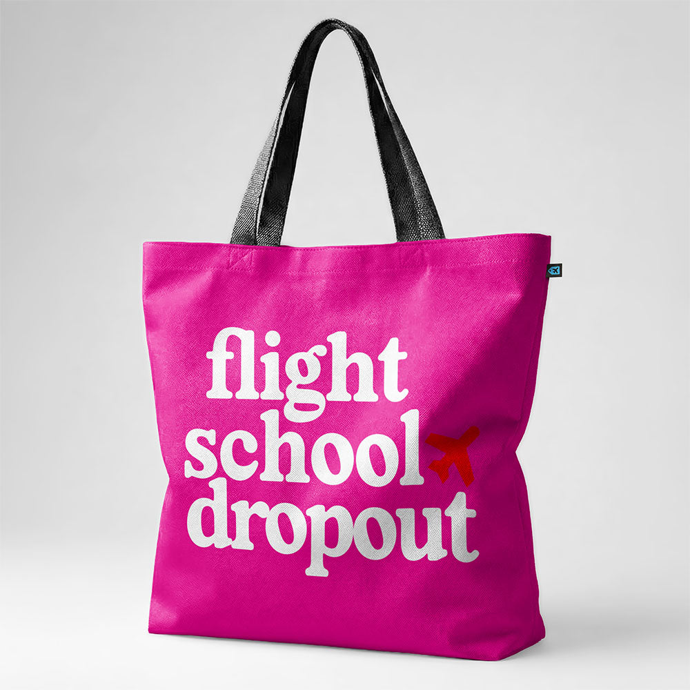 Flight School Dropout - Tote Bag