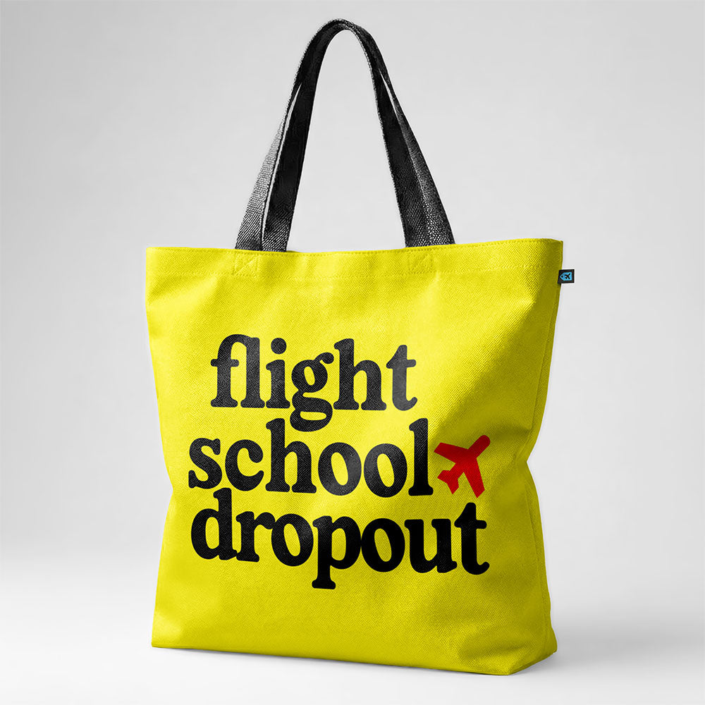 Flight School Dropout - Tote Bag
