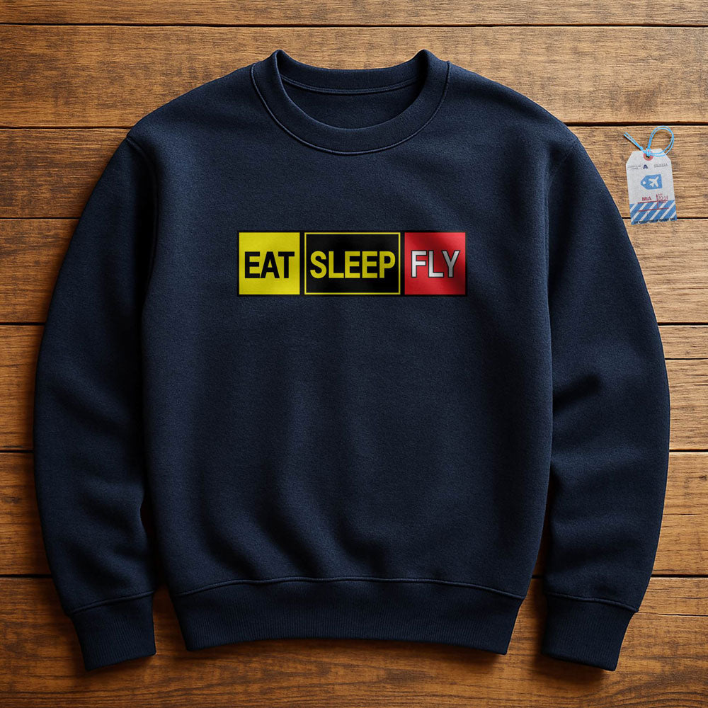 Eat Sleep Fly - Sweatshirt