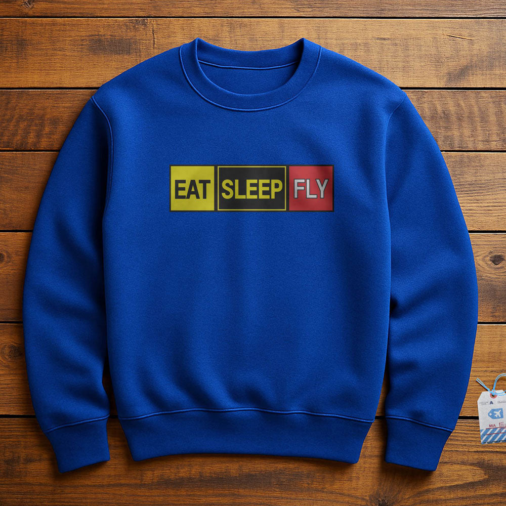 Eat Sleep Fly - Sweatshirt