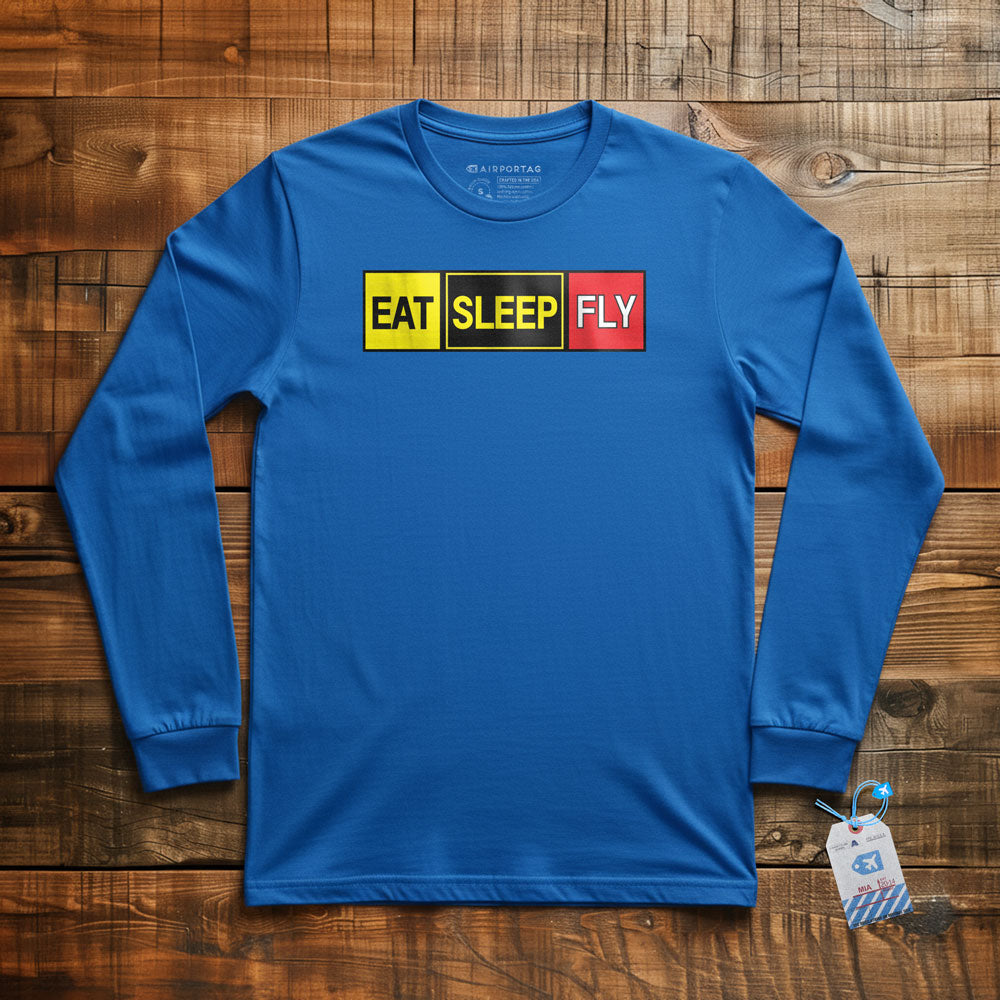 Eat Sleep Fly - Long Sleeve T-Shirt