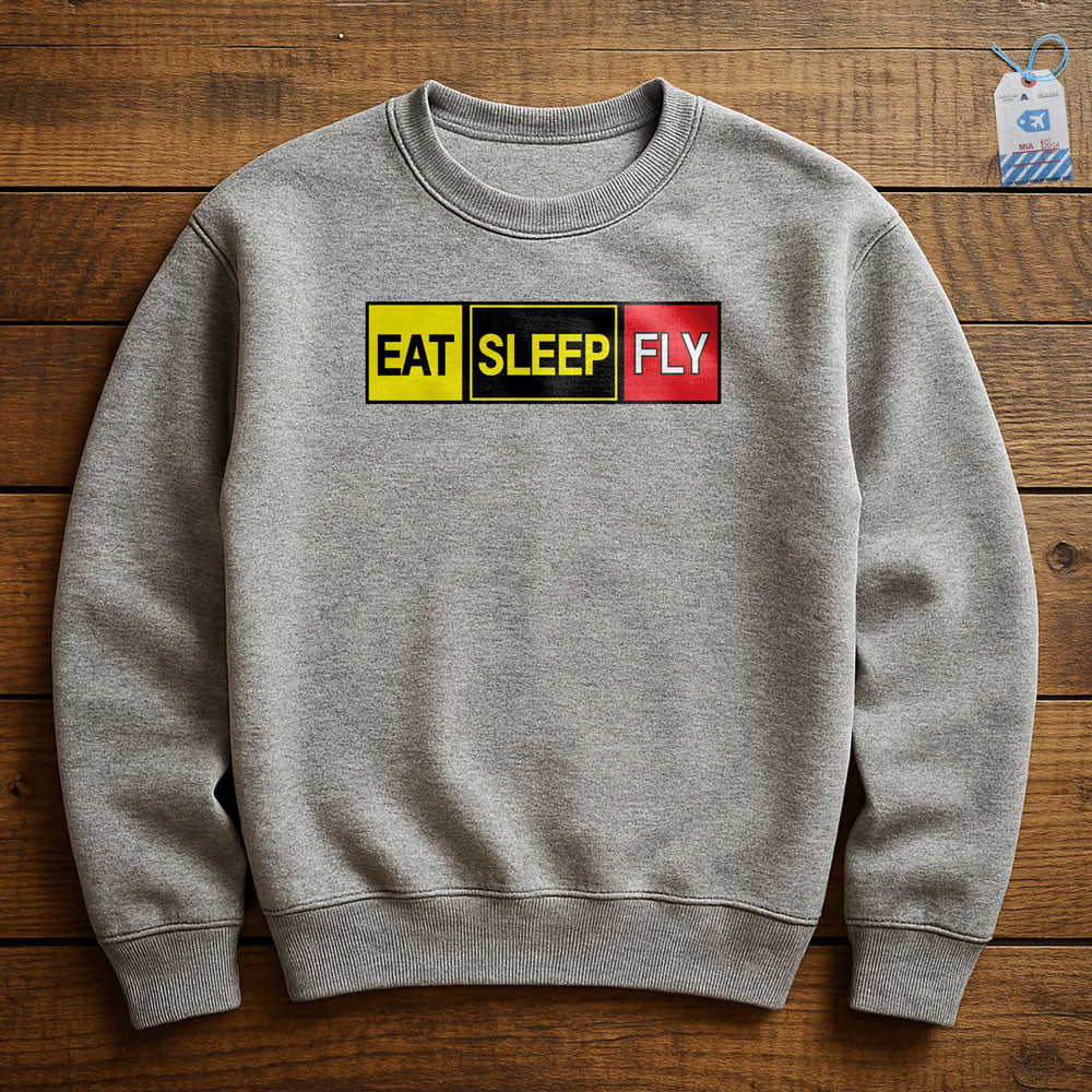 Eat Sleep Fly - Sweatshirt
