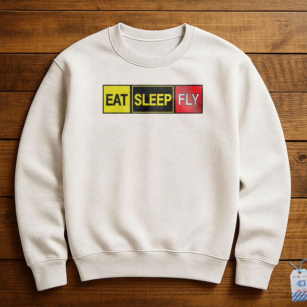 Eat Sleep Fly - Sweatshirt