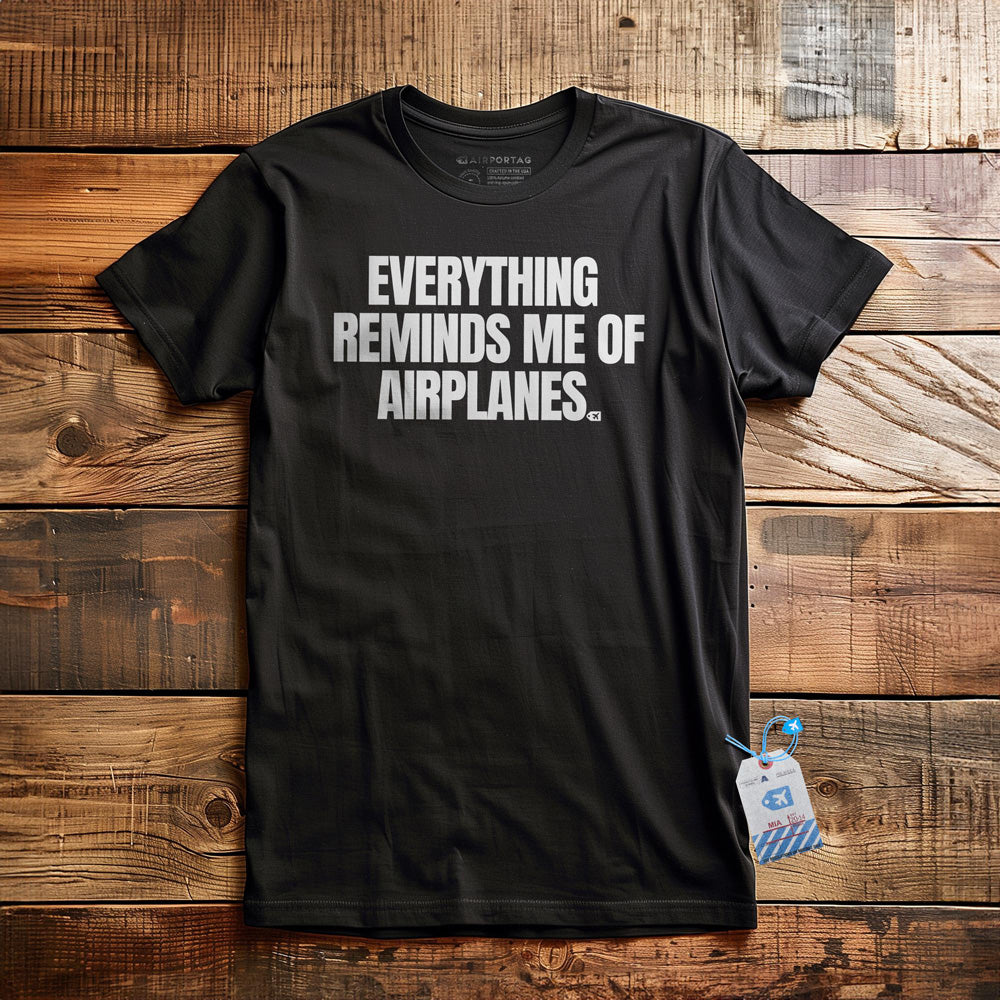 Everything Reminds Me of Airplanes - T-Shirt - Black
